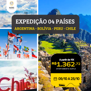 EXPEDIÇÃO 04 PAÍSES - ARGENTINA / BOLÍVIA / PERU / CHILE / PERU - 01° CLASSE